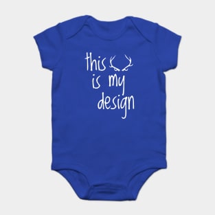 This Is My Design Baby Bodysuit